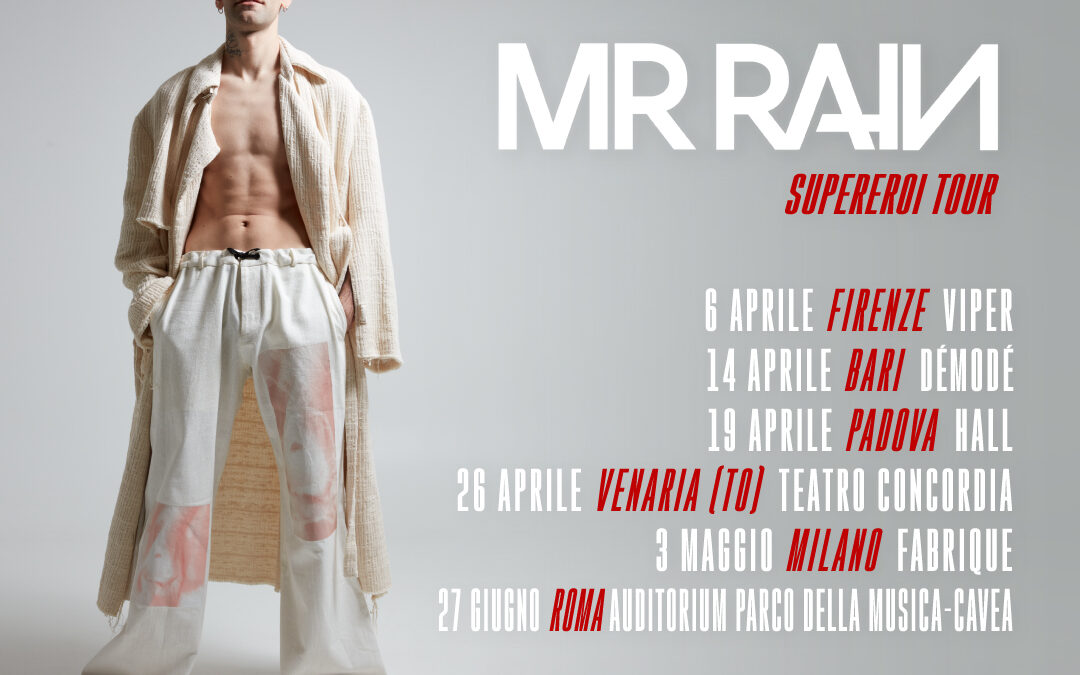 Mr. Rain il 18 aprile a Padova